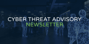 Cyber Threat Advisory