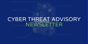 Cyber Threat Advisory March Report cover